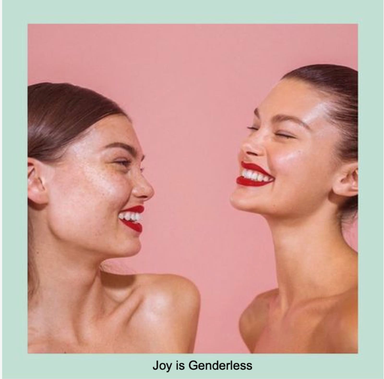 "Joy is Genderless", campaign visual