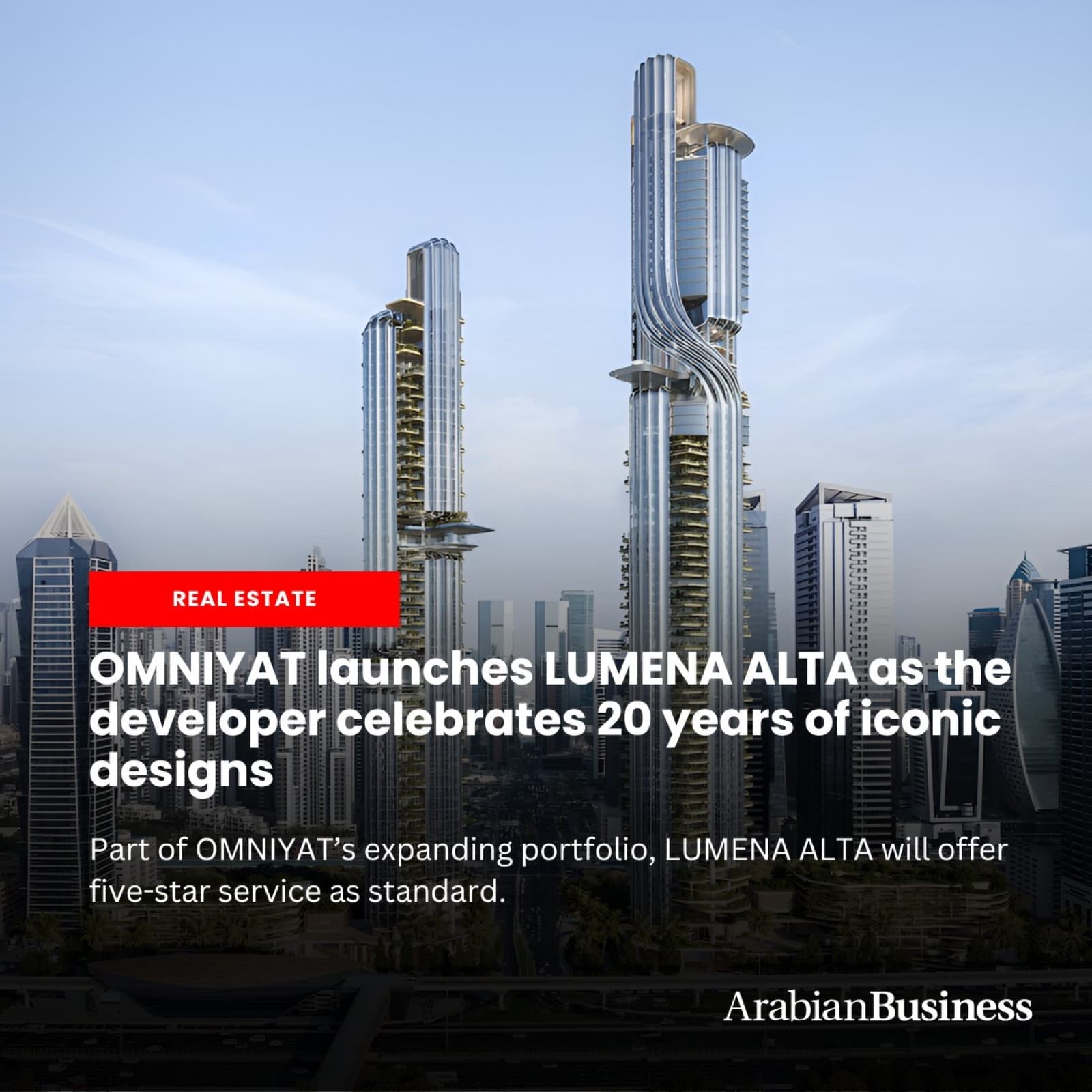 Arabian Business press coverage of OMNIYAT's Lumena Alta launch, part of the reported uptick in media mentions
